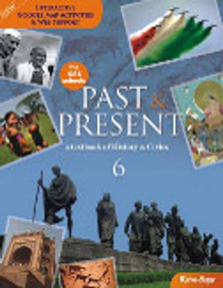 Past and Present 6 (History & Civics) (Icse Board)