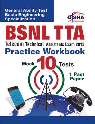 BSNL TTA Telecom Technical Assistants Exam 2013 Practice Workbook
