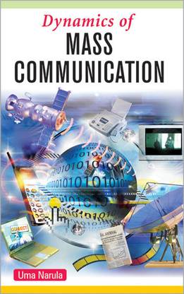 Dynamics of Mass Communication Theory and Practice