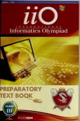 IIO - International Informatics Olympiad Preparatory Text Book (Class - 3)