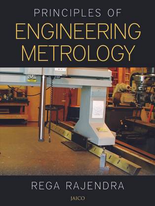 Principles of Engineering Metrology