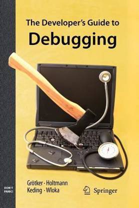 The Developer's Guide to Debugging