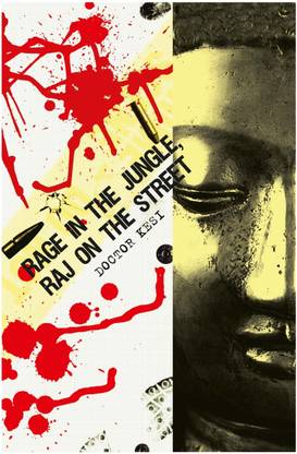 Rage in the Jungle, Raj on the Street