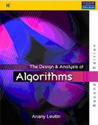 Introduction to Design and Analysis of Algorithms 2 Edition