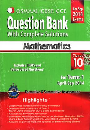 Oswaal CBSE CCE Question Bank with Complete Solutions for Class 10 Term I (April to September 2014) Mathematics