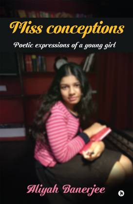 Miss Conceptions  - Poetic Expressions of a Young Girl