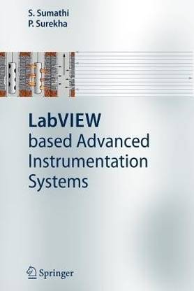 LabVIEW Based Advanced Instrumentation Systems