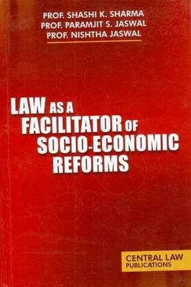 Law As A Facilitator Of Socio-Economic Reforms