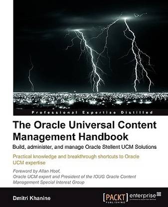 The Oracle Universal Content Management Handbook
