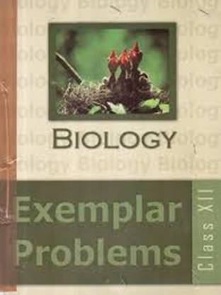 Biology Exemplar Problems E/M for Class - Xii