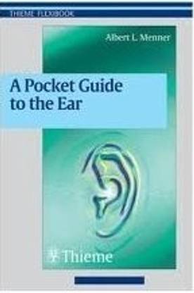 Pocket Guide to the Ear 1st Edition