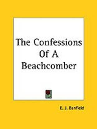 The Confessions Of A Beachcomber