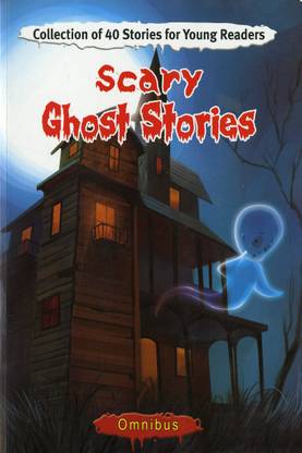 Scary Ghost Stories:Omnibus