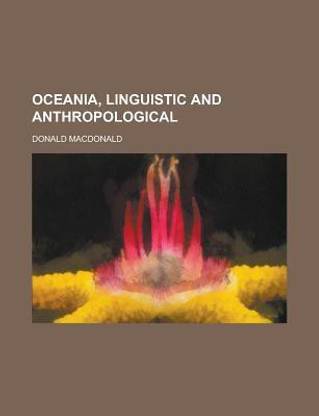 Oceania, Linguistic and Anthropological