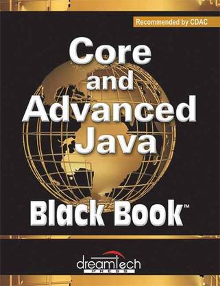 Core and Advanced Java, Black Book, Recommended by Cdac  - Black Book