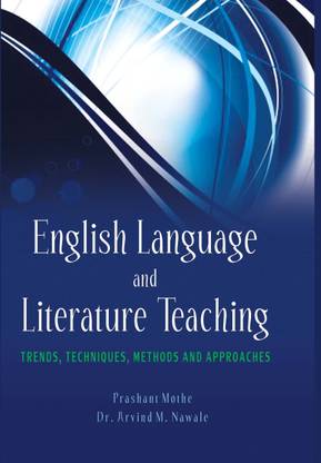 English Language And Literature Teaching Trends Techniques Methods And ...