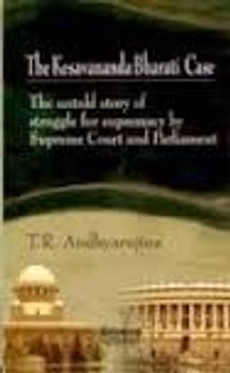 Kesavananda Bharati Case,the:the Untold Story of the Struggle for Supr