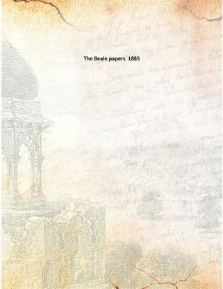 The Beale papers 1885
