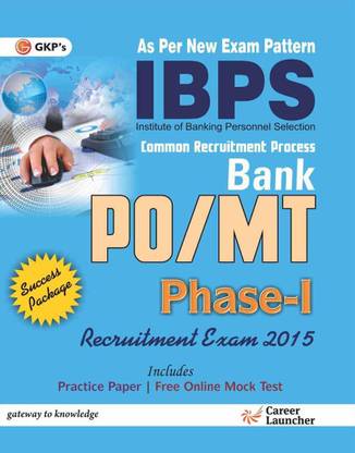 Study Guide IBPS PO / MT Phase I Recruitment Examination 2015 1st  Edition