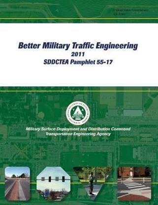 Better Military Traffic Engineering 2011 SDDCTEA Pamphlet 55-17