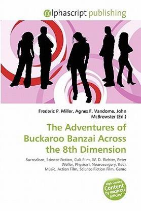 The Adventures of Buckaroo Banzai Across the 8th Dimension