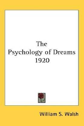The Psychology of Dreams 1920