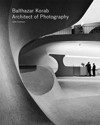 Balthazar Korab Architect of Photography