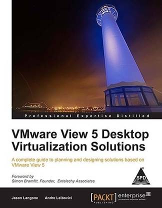 VMWARE VIEW 5 DESKTOP VIRTUALIZATION SOLUTIONS