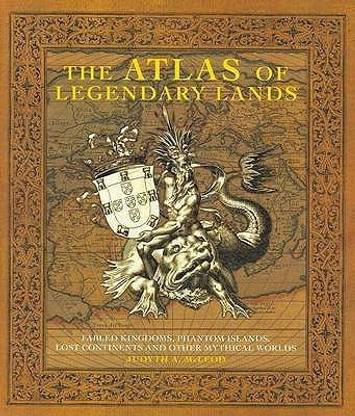 The Atlas of Legendary Lands