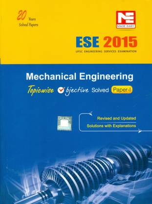 ESE 2015-Mechanical Engineering Topicwise Objective Solved Paper-I PB
