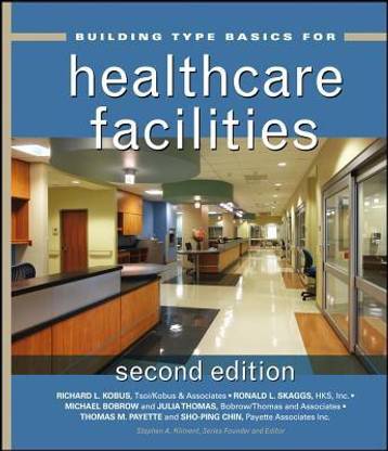 Building Type Basics for Healthcare Facilities 2 2nd  Edition