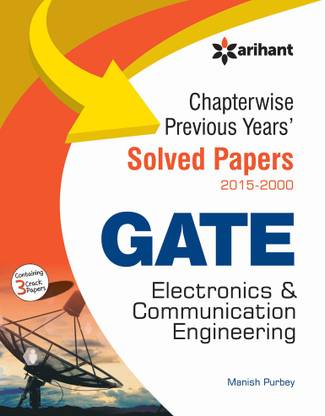 Chapterwise Previous Years' Solved Papers (2015-2000) GATE Electronics & Communication Engineering (Old Edition) 5 Edition