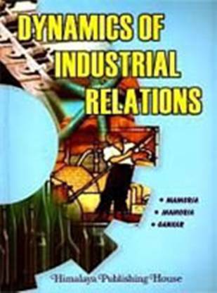 Dynamics of Industrial Relations 13th  Edition