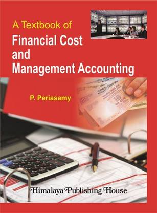 A Textbook of Financial Cost and Management Accounting