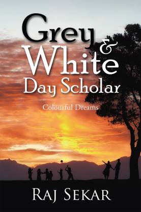 Grey & White Day Scholar:Colourful Dreams