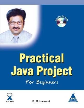 Practical Java Project for Beginners (Book/CD-Rom) 1st  Edition
