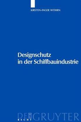 Designschutz in der Schiffbauindustrie