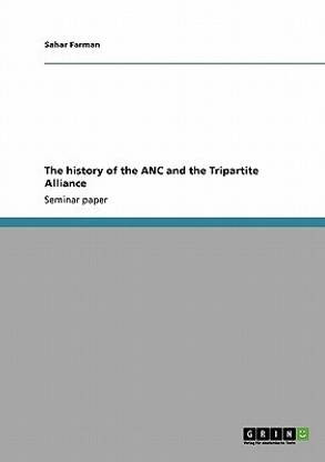 The history of the ANC and the Tripartite Alliance