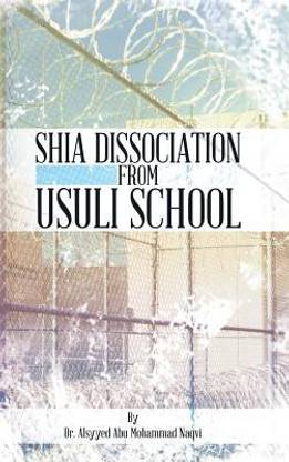Shia Dissociation from Usuli School