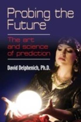 Probing the Future