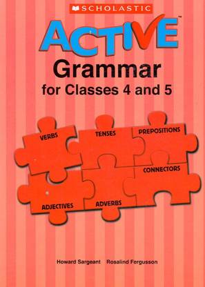 Scholastic Active Grammar for Classes 4 and 5