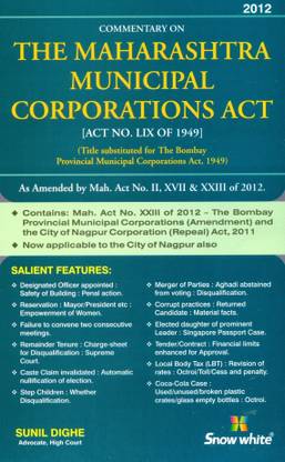 Commentary on The Maharashtra Municipal Corporations Act: Title substituted for the Bombay Provincial Municipal Corporations Act 1949
