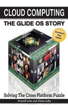 Cloud Computing -- The Glide OS Story