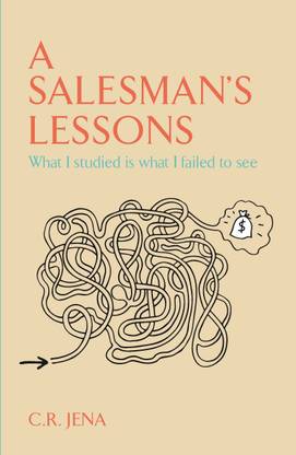 A Salesmans Lessons What I Studied is What I Failed to See
