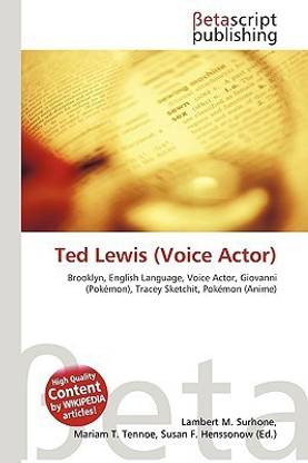 Ted Lewis (Voice Actor)