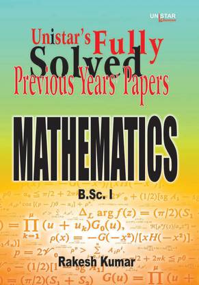 Fully Solved Previous Years Papers Mathematics B.SC 1