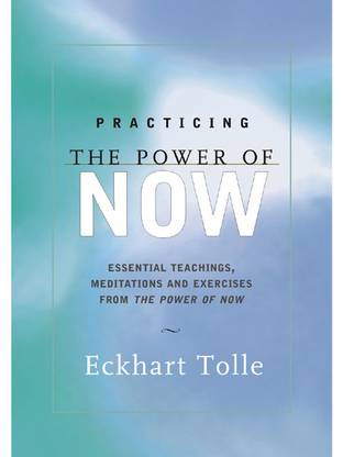 Practicing the Power of Now