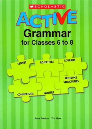 Scholastic Active Grammar for Classes 6 to 8