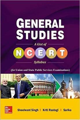General Studies A Gist Of NCERT Syllabus 1st  Edition
