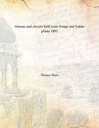 Grasses and clovers field roots forage and fodder plants 1895